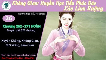 [HV] Không Gian Huyền Học Tiểu Phúc Bảo Xảo Làm Ruộng